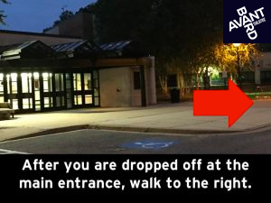 After you are dropped off at the main entrance, walk to the right.